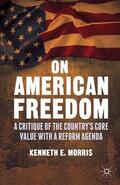 Morris |  On American Freedom | Buch |  Sack Fachmedien