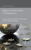 Fountain / Feener / Bush |  Religion and the Politics of Development | Buch |  Sack Fachmedien