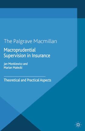 Monkiewicz / Malecki / Loparo |  Macroprudential Supervision in Insurance | Buch |  Sack Fachmedien