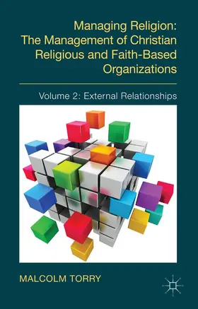 Torry |  Managing Religion: The Management of Christian Religious and Faith-Based Organizations | Buch |  Sack Fachmedien