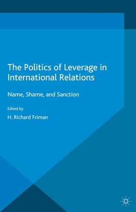 Friman |  The Politics of Leverage in International Relations | Buch |  Sack Fachmedien