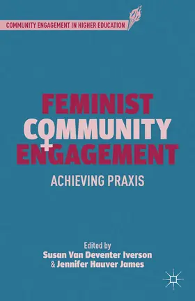 James / Iverson |  Feminist Community Engagement | Buch |  Sack Fachmedien
