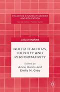 Harris / Gray |  Queer Teachers, Identity and Performativity | Buch |  Sack Fachmedien