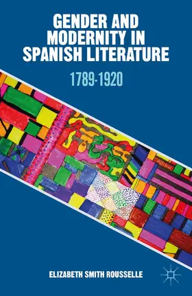 Loparo |  Gender and Modernity in Spanish Literature | Buch |  Sack Fachmedien