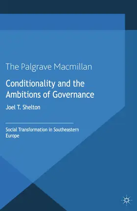 Shelton |  Conditionality and the Ambitions of Governance | Buch |  Sack Fachmedien