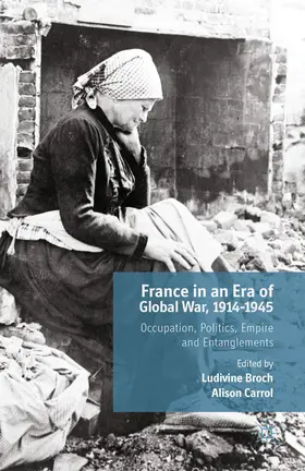 Broch / Carrol |  France in an Era of Global War, 1914-1945 | Buch |  Sack Fachmedien