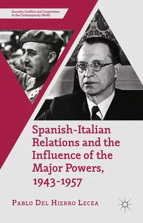 Loparo |  Spanish-Italian Relations and the Influence of the Major Powers, 1943-1957 | Buch |  Sack Fachmedien