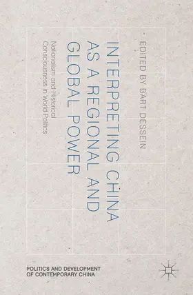 Dessein |  Interpreting China as a Regional and Global Power | Buch |  Sack Fachmedien