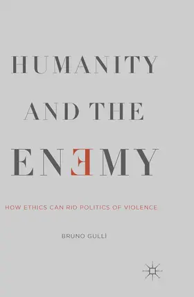 Gullì | Humanity and the Enemy | Buch | 978-1-349-49849-9 | www.sack.de