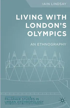 Lindsay | Living with London's Olympics | Buch | 978-1-349-49855-0 | sack.de