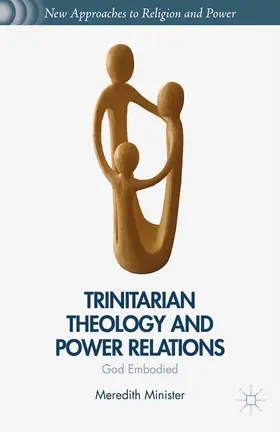 Minister |  Trinitarian Theology and Power Relations | Buch |  Sack Fachmedien