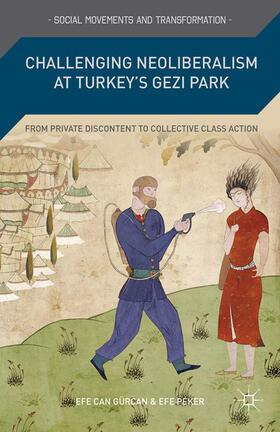 Peker / Gürcan |  Challenging Neoliberalism at Turkey¿s Gezi Park | Buch |  Sack Fachmedien