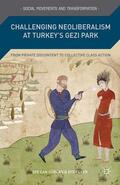 Peker / Gürcan |  Challenging Neoliberalism at Turkey¿s Gezi Park | Buch |  Sack Fachmedien