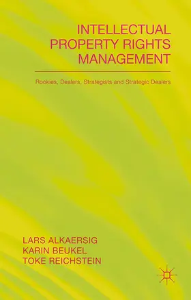 Alkaersig / Reichstein / Beukal |  Intellectual Property Rights Management | Buch |  Sack Fachmedien