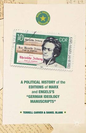 Blank / Carver | A Political History of the Editions of Marx and Engels¿s ¿German ideology Manuscripts¿ | Buch | 978-1-349-50090-1 | sack.de