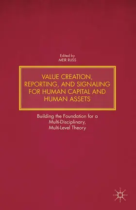 Russ |  Value Creation, Reporting, and Signaling for Human Capital and Human Assets | Buch |  Sack Fachmedien