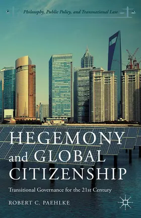 Paehlke | Hegemony and Global Citizenship | Buch | 978-1-349-50191-5 | www.sack.de