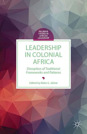 Jallow | Leadership in Colonial Africa | Buch | 978-1-349-50217-2 | sack.de