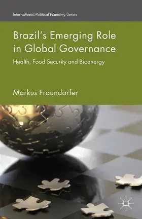 Fraundorfer |  Brazil's Emerging Role in Global Governance | Buch |  Sack Fachmedien