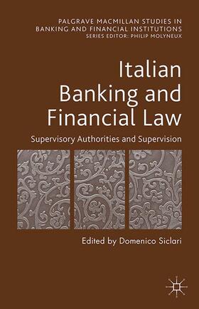 Siclari | Italian Banking and Financial Law: Supervisory Authorities and Supervision | Buch | 978-1-349-50604-0 | sack.de