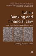 Siclari |  Italian Banking and Financial Law: Supervisory Authorities and Supervision | Buch |  Sack Fachmedien