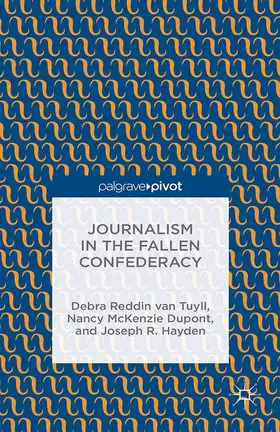 van Tuyll | Journalism in the Fallen Confederacy | Buch | 978-1-349-50662-0 | www.sack.de