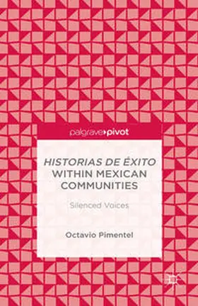 Pimentel |  Historias de Exito within Mexican Communities | Buch |  Sack Fachmedien