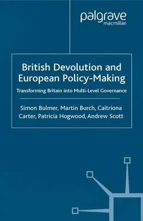 Bulmer / Burch / Carter |  British Devolution and European Policy-Making | Buch |  Sack Fachmedien