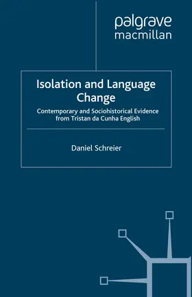 Schreier |  Isolation and Language Change | Buch |  Sack Fachmedien
