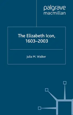 Walker |  The Elizabeth Icon: 1603-2003 | Buch |  Sack Fachmedien