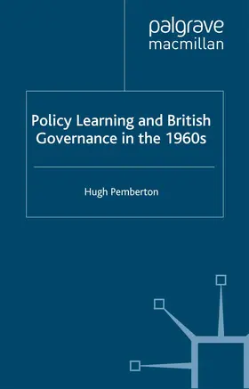 Pemberton |  Policy Learning and British Governance in the 1960s | Buch |  Sack Fachmedien