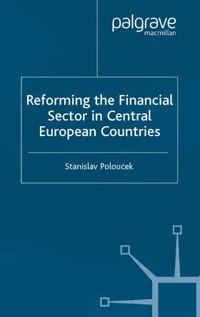 Poloucek |  Reforming the Financial Sector in Central European Countries | Buch |  Sack Fachmedien