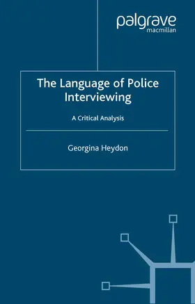 Heydon |  The Language of Police Interviewing | Buch |  Sack Fachmedien