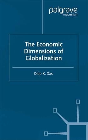 Das | The Economic Dimensions of Globalization | Buch | 978-1-349-51433-5 | sack.de