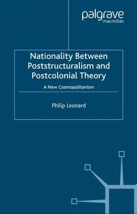 Leonard |  Nationality Between Poststructuralism and Postcolonial Theory | Buch |  Sack Fachmedien