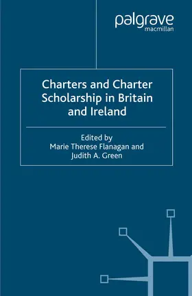 Green / Flanagan |  Charters and Charter Scholarship in Britain and Ireland | Buch |  Sack Fachmedien