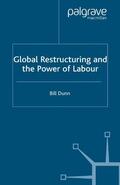 Dunn |  Global Restructuring and the Power of Labour | Buch |  Sack Fachmedien