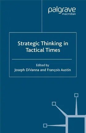 Austin / DiVanna | Strategic Thinking in Tactical Times | Buch | 978-1-349-51708-4 | sack.de