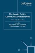 Apor / Rees / Behrends |  The Leader Cult in Communist Dictatorships | Buch |  Sack Fachmedien