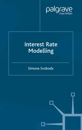Svoboda |  Interest Rate Modelling | Buch |  Sack Fachmedien