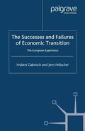 Gabrisch / Hölscher |  The Successes and Failures of Economic Transition | Buch |  Sack Fachmedien