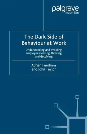 Furnham / Taylor |  The Dark Side of Behaviour at Work | Buch |  Sack Fachmedien