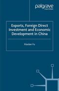 Fu |  Exports, Foreign Direct Investment and Economic Development in China | Buch |  Sack Fachmedien