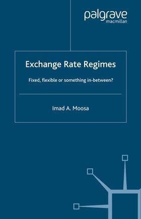 Moosa | Exchange Rate Regimes | Buch | 978-1-349-51885-2 | sack.de
