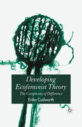 Cudworth |  Developing Ecofeminist Theory | Buch |  Sack Fachmedien