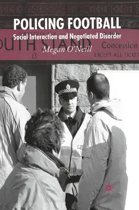 O'Neill |  Policing Football | Buch |  Sack Fachmedien