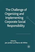 Jonker / Witte / Loparo |  The Challenge of Organizing and Implementing Corporate Social Responsibility | Buch |  Sack Fachmedien
