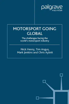 Henry / Aylett / Angus |  Motorsport Going Global | Buch |  Sack Fachmedien