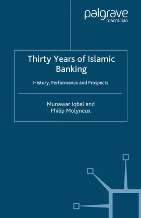 Iqbal / Molyneux |  Thirty Years of Islamic Banking | Buch |  Sack Fachmedien