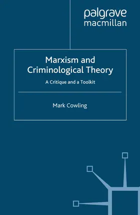 Cowling |  Marxism and Criminological Theory | Buch |  Sack Fachmedien